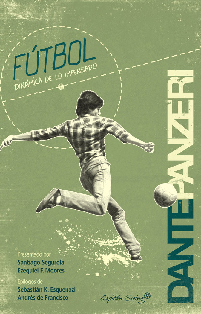 Fútbol. Dinámica de lo impensado, de Panzeri, Dante | portada del libro