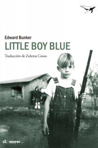 Little Boy BLue, de Bunker, Edward | portada del libro