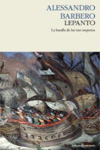 Lepanto, de Barbero, Alessandro | portada del libro