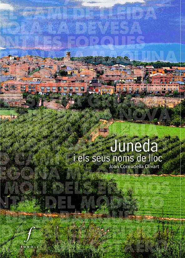 Juneda i els seus noms de lloc, de Cornudella Olivart, Joan | portada del libro