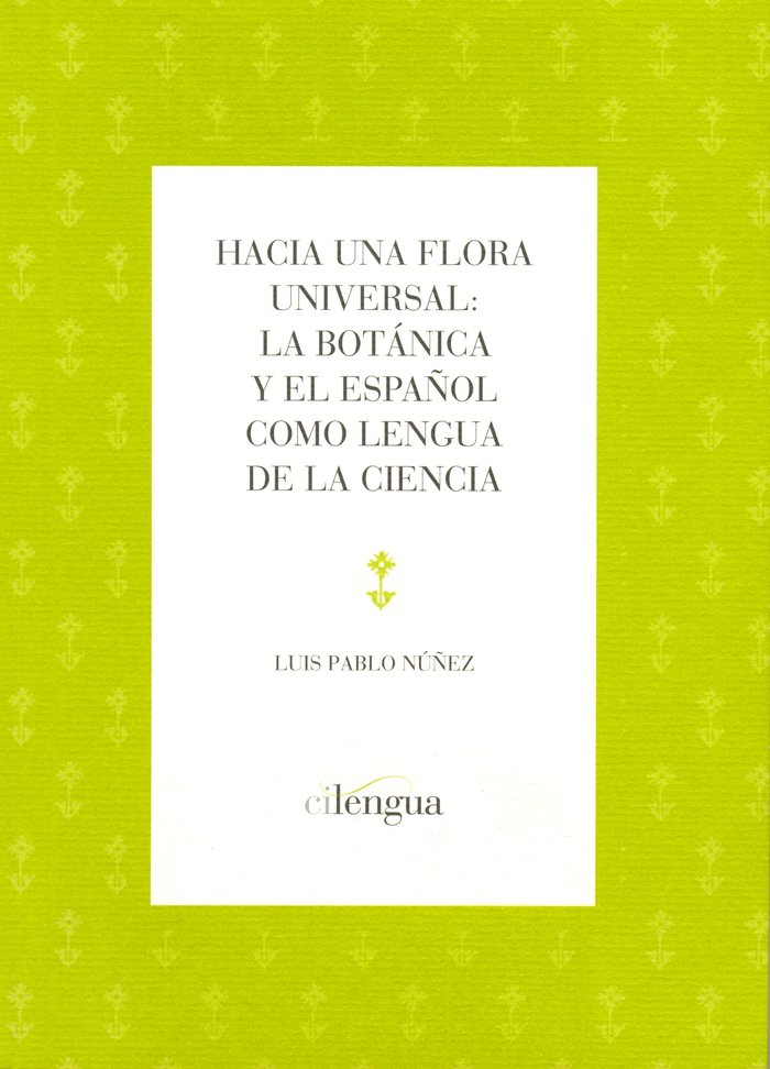 Hacia una flora universal., de Pablo Nuñez, Luis | portada del libro