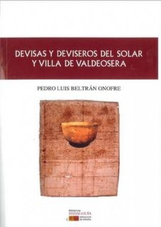 DEVISAS Y DEVISEROS DEL SOLAR Y VILLA DE VALDEOSERA, de BELTRAN ONOFRE | portada del libro