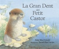 La gran dent del petit castor, de Mc Donald | portada del libro