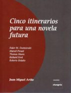CINCO ITINERARIOS PARA UNA NOVELA FUTURA, de J.M. ARIÑO | portada del libro