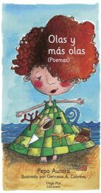Olas y más olas, de PEPA AURORA | portada del libro