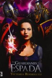 Los guardianes de la espada, de Rodríguez Salido, María Victoria | portada del libro