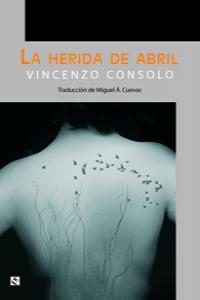 La herida de abril, de Consolo, Vincenzo | portada del libro