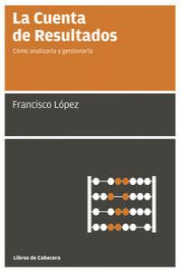 La cuenta de resultados, de López Martínez, Francisco | portada del libro