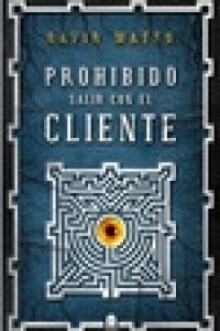 PROHIBIDO SALIR CON EL CLIENTE, de MATEO,DAVID | portada del libro