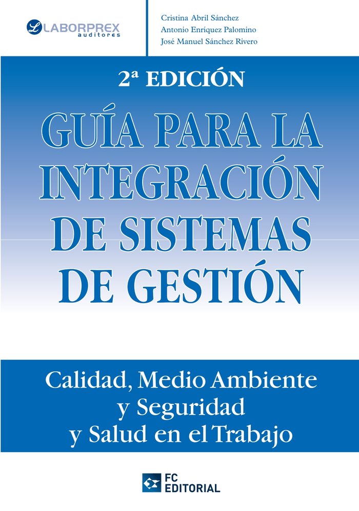 Guía para la integración de sistemas de gestión, de Abril Sánchez, Cristina | portada del libro