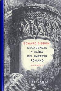 Decandencia y caída del Imperio Romano. Tomo I, de Gibbon, Edward | portada del libro