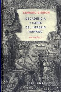 Decandencia y caída del Imperio Romano. Tomo II, de Gibbon, Edward | portada del libro