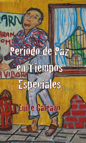Periodo de paz en tiempos especiales, de Diaz Galeano, Luis Felipe | portada del libro