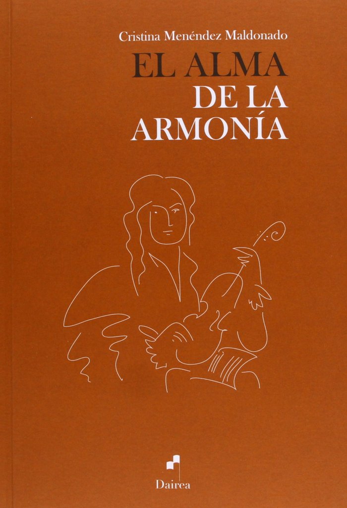 ALMA DE LA ARMONíA, EL, de MENéNDEZ MALDONADO, CRISTINA | portada del libro