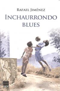 Inchaurrondo Blues, de Jiménez, Rafael | portada del libro