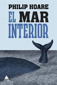El mar interior, de Hoare, Philip | portada del libro