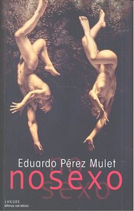 Nosexo, de PEREZ MULET,EDUARDO | portada del libro