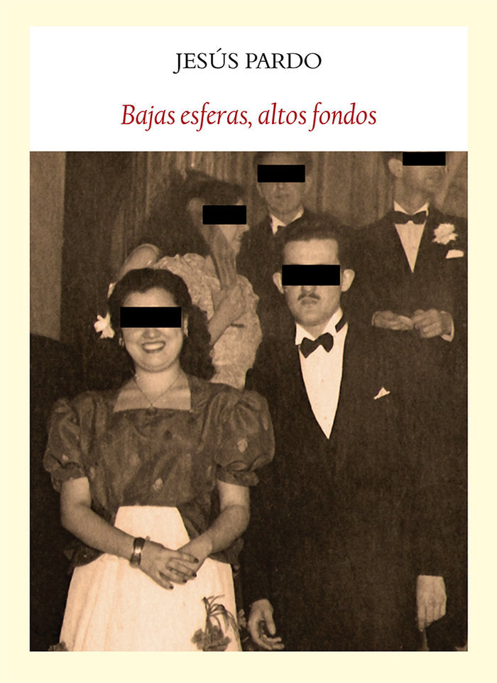Bajas esferas, altos fondos, de Pardo de Santayana, Jesús | portada del libro