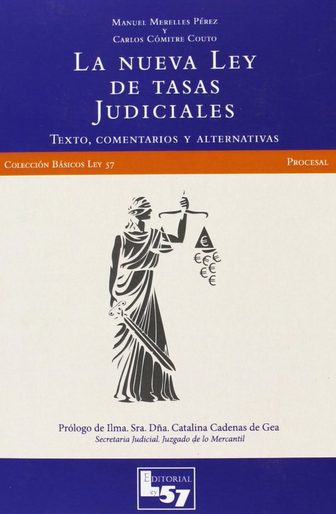 NUEVA LEY DE TASAS JUDICIALES, LA, de MERELLES PéREZ | portada del libro