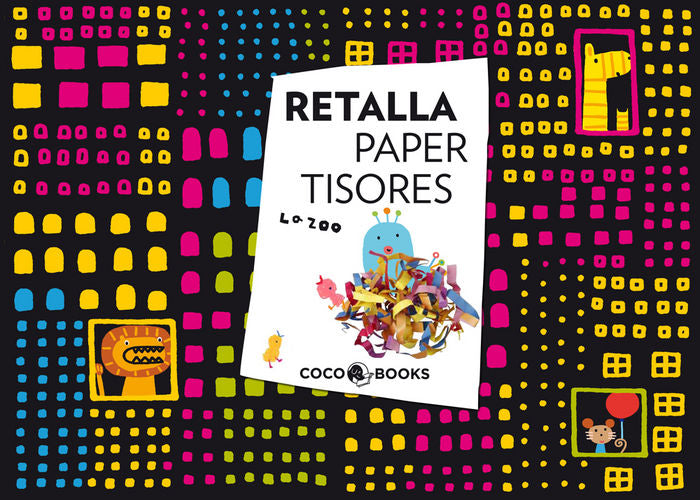 RETALLA PAPER TISORES, de LA ZOO | portada del libro