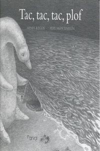 tac, tac, tac, plof, de REGOS,MINIA | portada del libro