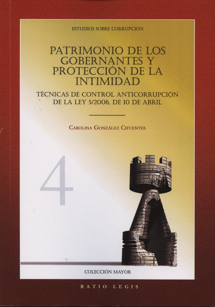 PATRIMONIO DE LOS GOBERNANTES Y PROTECCIóN DE LA INTIMIDAD, de GONZáLEZ CIFUENTES | portada del libro