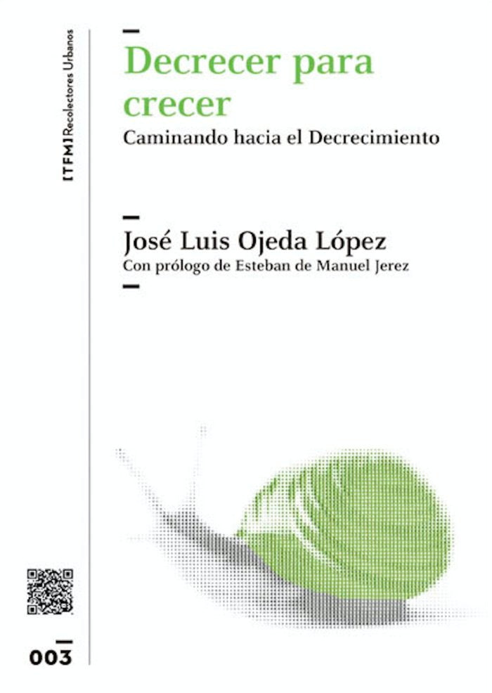 Decrecer para crecer, de Ojeda López, José Luis | portada del libro