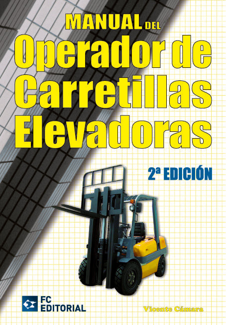 Manual del operador de carretillas elevadoras, de Cámara Férrez, Vicente | portada del libro