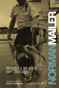 Miami y el sitio de Chicago, de Mailer, Norman | portada del libro