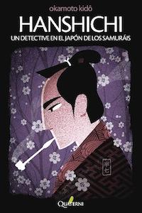 Hanshichi. Un detective en el Japón de los Samuráis, de Okamoto, Kido | portada del libro