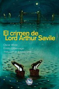 El crimen de Lord Arthur Savile, de Wilde, Oscar | portada del libro