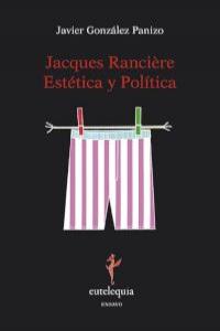 Jacques Rancière., de González Panizo | portada del libro