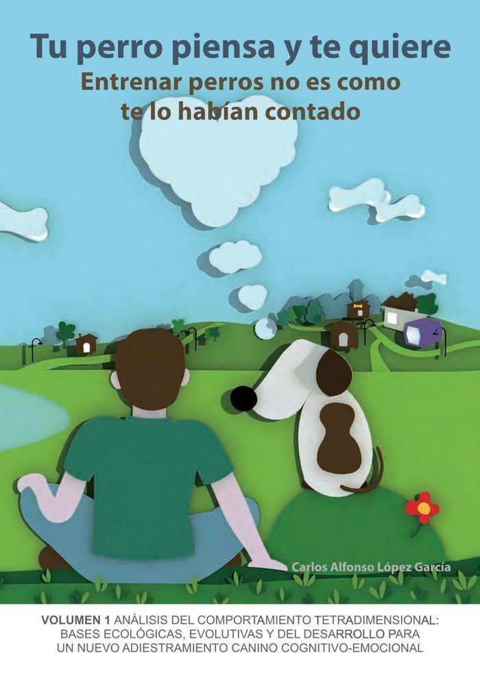 Tu perro piensa y te quiere, de López García | portada del libro