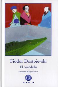 El cocodrilo, de Dostoievski, Fiódor | portada del libro