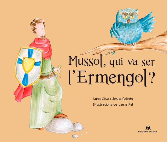 Mussol, qui va ser l'Ermengol?, de OLIVA PRIM | portada del libro