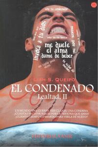 CONDENADO SAGA LEALTAD II,EL, de QUEIPO,LIAH S | portada del libro