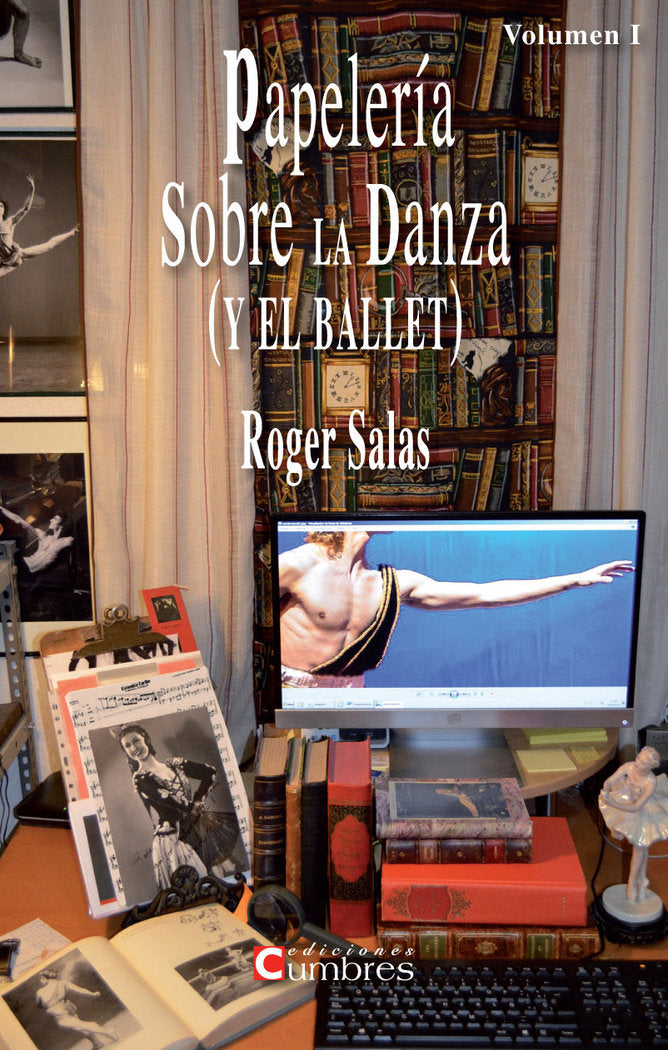 PapelerÆía sobre la danza (y el ballet), de Salas, Roger | portada del libro