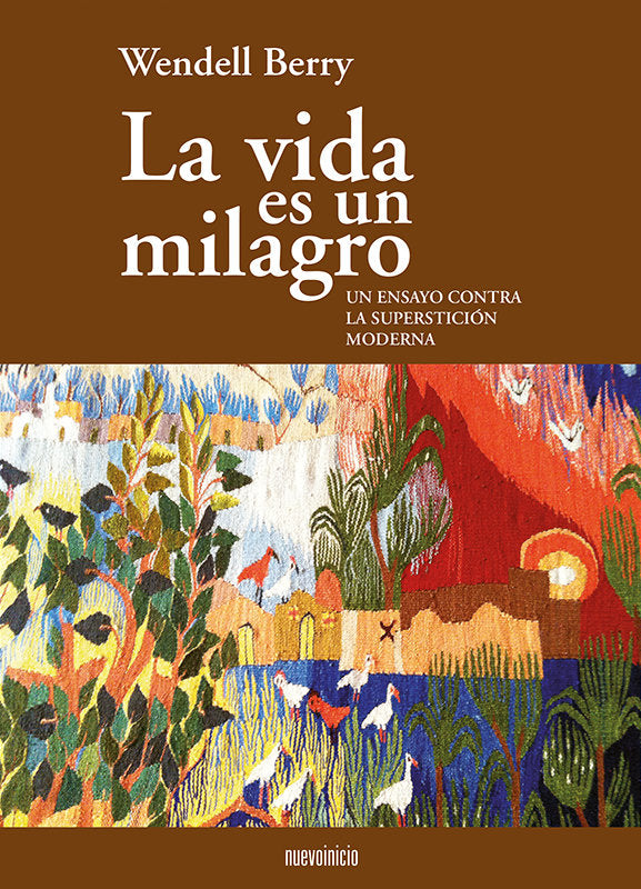 La vida es un milagro, de BERRY, WENDELL | portada del libro