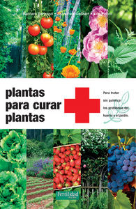 Plantas para curar plantas, de Bertrand, Bernard | portada del libro