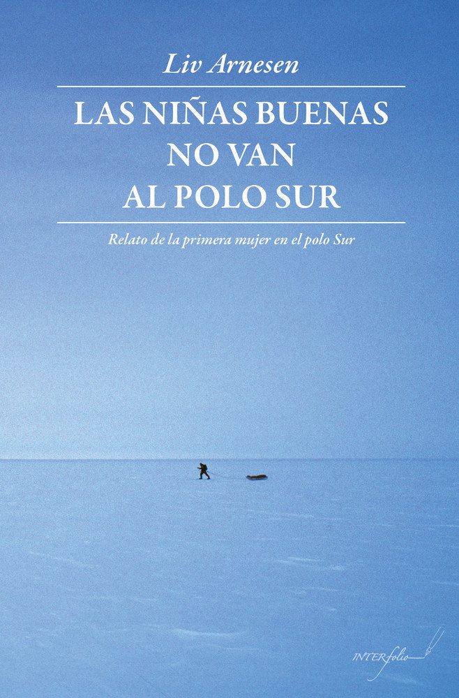 Las niñas buenas no van al polo Sur, de Arnesen, Liv | portada del libro