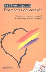 Dos poetas del corazón, de Esparcia Gil, José Luis | portada del libro