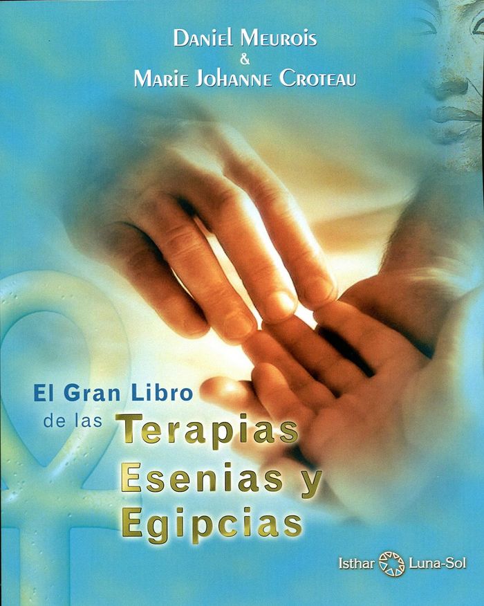 GRAN LIBRO DE LAS TERAPIAS ESENIAS Y EGIPCIAS, de MEUROIS-GIVAUDAN | portada del libro
