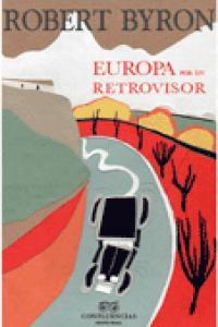 Europa en el parabrisas, de Byron, Robert | portada del libro
