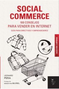 SOCIAL COMMERCE: 100 CONSEJOS PARA VENDER EN INTERNET, de LEONARD PERA | portada del libro