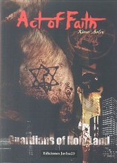 ACT OF FAITH. GUARDIANS OF HOLY LAND 1, de SOLER | portada del libro