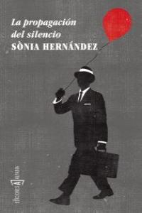 La propagación del silencio, de Hernández, Sònia | portada del libro