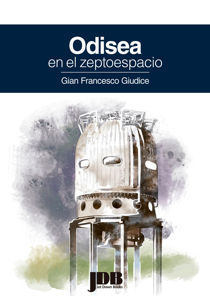 Odisea en el zeptoespacio, de Giudice | portada del libro