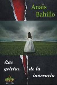 Las grietas de la inocencia, de BAHILLO | portada del libro