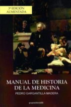 Manual de historia de la medicina, de Pedro Gargantilla | portada del libro