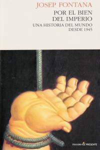 Por el bien del imperio, de Fontana, Josep | portada del libro